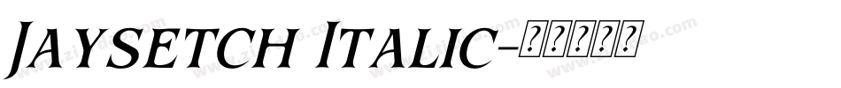 Jaysetch Italic字体转换